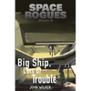 Big Ship, Lots of Trouble - Paperback