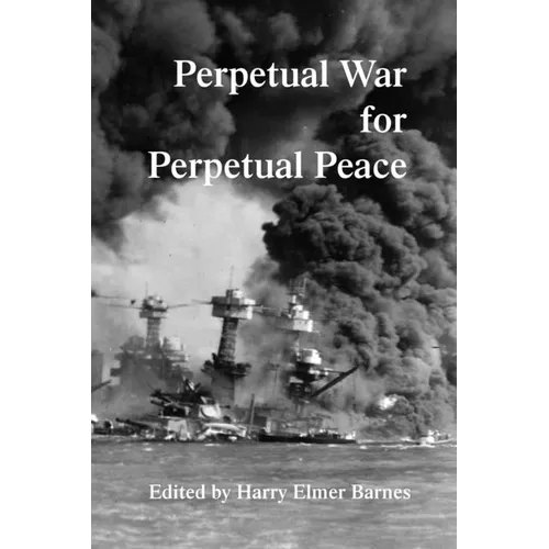 Perpetual War for Perpetual Peace - Paperback