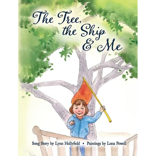 The Tree, The Ship & Me - Paperback