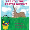 Are You the Easter Bunny - Hardcover