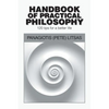 Handbook of Practical Philosophy: 120 Tips for a Better Life - Paperback