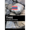 Thai Vocabulary Book: A Topic Based Approach - Paperback