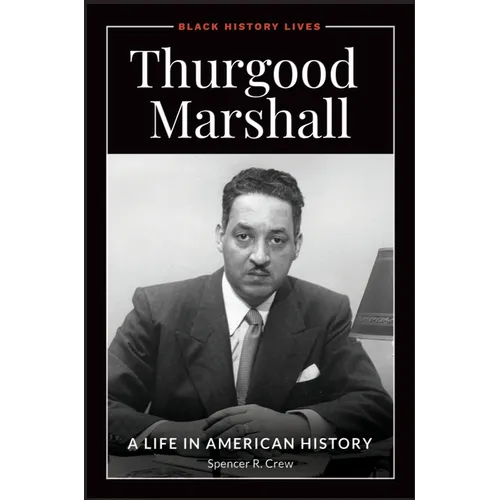 Thurgood Marshall: A Life in American History - Hardcover