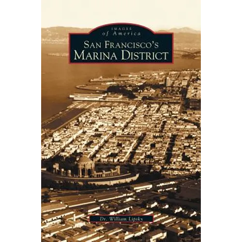 San Francisco's Marina District - Hardcover