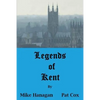 Legends of Kent - Paperback