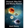 Unusual, Way Out and Wacky Names - Paperback