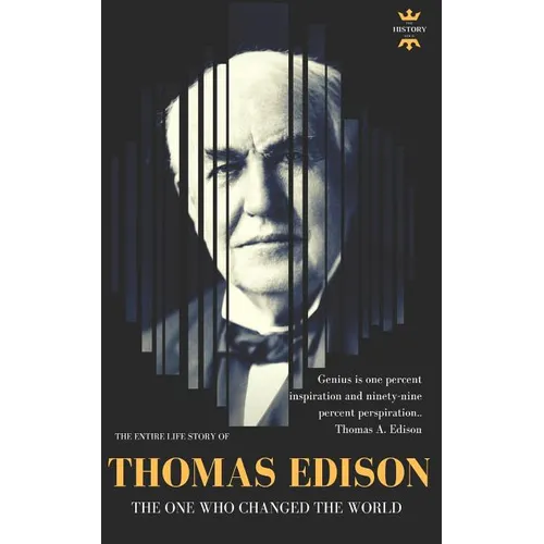 Thomas Edison: The One Who Changed The World - Paperback