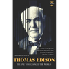 Thomas Edison: The One Who Changed The World - Paperback