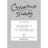 Cruise through History of Law in Ports of the World - Paperback