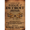 Journals of the Siege of Detroit: Including the Pontiac Uprising, the Commandant's Secretary's Diary and Journal of the Siege of Detroit Published by - Hardcover