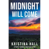 Midnight Will Come - Paperback