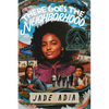 There Goes the Neighborhood - Hardcover