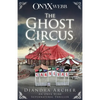 The Ghost Circus: An Onyx Webb Supernatural Thriller - Paperback