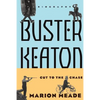 Buster Keaton: Cut to the Chase, a Biography - Paperback