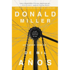 Un largo camino de mil a��os: Lo que aprend�� al redactar mi vida = A Million Miles in a Thousand Years = A Million Miles - Paperback