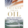 Thicker Than Oil: America's Uneasy Partnership with Saudi Arabia - Paperback