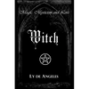 Witch: For Those Who Are - Paperback
