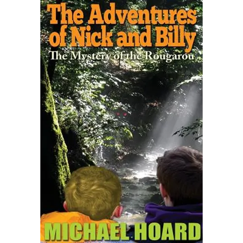 The Adventures of Nick and Billy: The Mystery of the Rougarou - Paperback