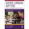 More Urban Myths about Learning and Education: Challenging Eduquacks, Extraordinary Claims, and Alternative Facts - Paperback