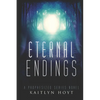 Eternal Endings - Paperback