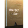 A Matter of the Heart: A Monk's Journal - Paperback