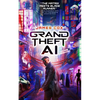 Grand Theft AI - Paperback