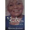 It Took Seven Years to Win: A Woman's Struggle a Memoir - Paperback