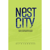 Nest City: How Citizens Serve Cities and Cities Serve Citizens - Paperback