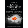 Getting To Know Yourself As Well As The Devil Knows You - Paperback