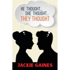 He Thought...She Thought...They Thought - Paperback