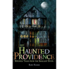 Haunted Providence: Strange Tales from the Smallest State - Hardcover