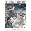 Kissing Kevin: An American Nurse in the Vietnam War - Paperback