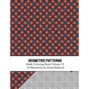 Geometric Patterns - Adult Coloring Book Vol. 15 - Paperback