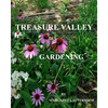 Treasure Valley Gardening - Paperback