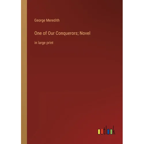 One of Our Conquerors; Novel: in large print - Paperback