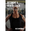 Becoming a Health Coach: A Comprehensive Guide to Integrative Wellness - Paperback