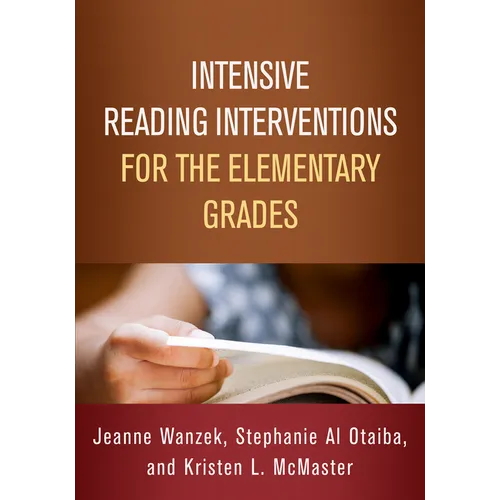 Intensive Reading Interventions for the Elementary Grades - Hardcover