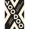 Voodoo: An African American Religion - Hardcover