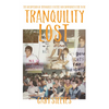 Tranquility Lost: The Occupation of Tranquille and Battle for Community Care in BC - Paperback