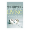 How To Stop Worrying and Start Living - What Other People Think Of Me Is None Of My Business - Paperback