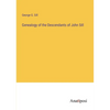 Genealogy of the Descendants of John Sill - Paperback