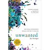 Unwanted: How Sexual Brokenness Reveals Our Way to Healing - Paperback
