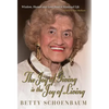 The Joy of Giving is the Joy of Living: Betty Schoenbaum A Life Remembered - Hardcover