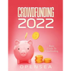 Crowdfunding 2022: Basic Guide To Crowfunding - Paperback