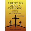 A Reply To Once A Catholic - Paperback