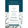 Stroke Diaries: A Guide for Survivors and Their Families - Paperback