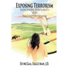 Exposing Terrorism: Indigenous Spirituality and Religious Extremism - Paperback