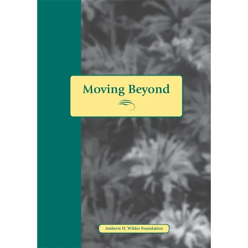 Moving Beyond Abuse: Stories and Questions for Women Who Have Lived with Abuse - Paperback
