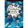 The Twilight Zone and Philosophy: A Dangerous Dimension to Visit - Paperback