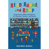 Read, Rhyme, and Romp: Early Literacy Skills and Activities for Librarians, Teachers, and Parents - Paperback